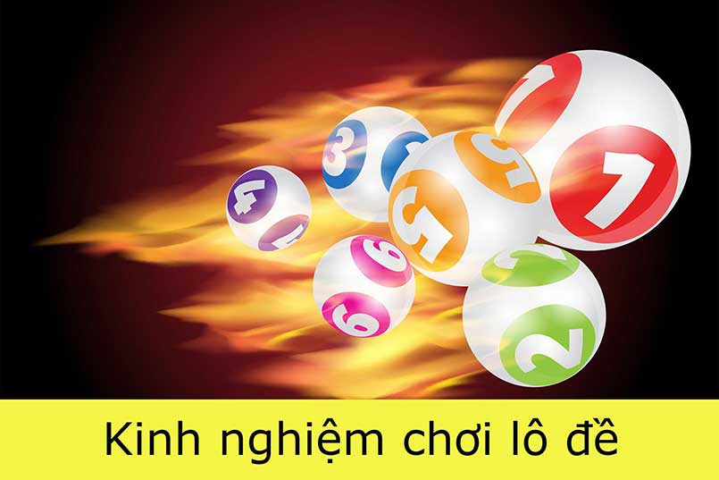 Sở hữu kinh nghiệm chơi để chọn số lô đề hôm nay ngay